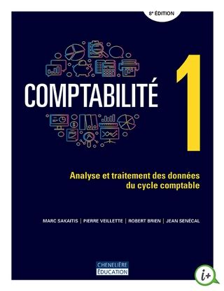 Comptabilité : Analyse et traitement des données du cycle comptable Volume 1